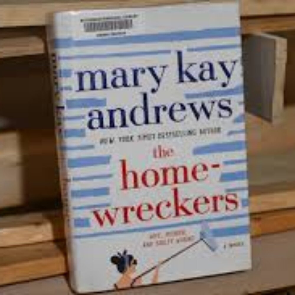 The Homewreckers by Mary Kay Andrews